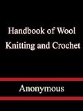 Handbook of Wool Knitting and Crochet
