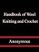 Handbook of Wool Knitting and Crochet