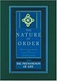The Nature of Order: An Essay on the Art of Building and the Nature of the Universe, Book 1 - The Phenomenon of Life (Center for Environmental Structure, Vol. 9)