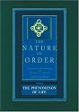 The Phenomenon of Life: Nature of Order, Book 1: An Essay on the Art of Building and the Nature of the Universe (The Nature of Order) (Bk. 1)