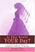 Is This Really Your Day?: The Essential How--not--to Handbook For Your Engagement, Wedding, And Marriage