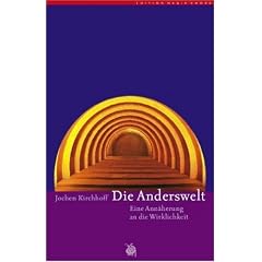Die Anderswelt: Eine Ann�herung an die Wirklichkeit