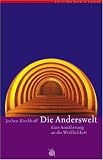 Die Anderswelt: Eine Ann�herung an die Wirklichkeit