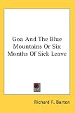 Goa And The Blue Mountains Or Six Months Of Sick Leave