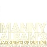  - Manny Albam's Jazz Greats of Our Time-Complete Rec