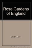 The rose gardens of England