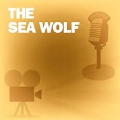 The Sea Wolf: Classic Movies on the Radio | [Screen Director's Playhouse]