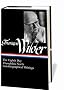 Thornton Wilder: The Eighth Day/Theophilus North/Autobiographical Writings (Library of America)