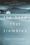 The Hand That Trembles