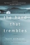 The Hand That Trembles: A Mystery (Ann Lindell Mysteries)