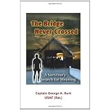The Bridge Never Crossed