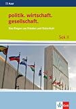 Produkt-Bild: politik. wirtschaft. gesellschaft. Das Ringen um Frieden und Sicherheit