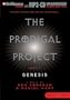 Prodigal Project, The: Genesis (The Prodigal Project)