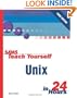 Sams Teach Yourself UNIX in 24 Hours (3rd Edition) (Sams Teach Yourself...in 24 Hours)