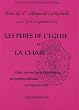 Les P�res de l'Eglise et la chair : Entre incarnation et diabolisation, les premiers chr�tiens au risque du corps