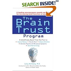 The Brain Trust Program: A Scientifically Based Three-Part Plan to Improve Memory, Elevate Mood, Enhance Attention, Alleviate Migraine and Menopausal Symptoms, and Boost Mental Energy