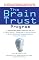 The Brain Trust Program: A Scientifically Based Three-Part Plan to Improve Memory, Elevate Mood, Enhance Attention, Alleviate Migraine and Menopausal Symptoms, and Boost Mental Energy