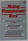 Making unemployment work