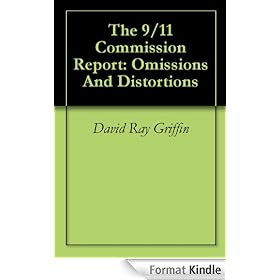 The 9/11 Commission Report: Omissions And Distortions