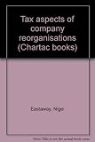 Tax aspects of company reorganisations