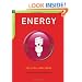 Energy: Use Less-Save More: 100 Energy-Saving Tips for the Home (The Chelsea Green Guides)