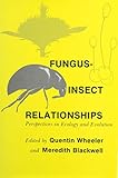Fungus-insect relationships : perspectives in ecology and evolution