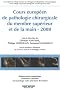 Cours europ�en de pathologie chirurgicale du membre sup�rieur de la main