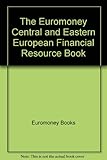 The Euromoney central and eastern European financial resource book