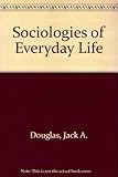 Introduction to the sociologies of everyday life
