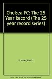 Chelsea F.C. : the 25 year record : 1971-72 to 1995-96 seasons