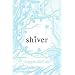 Shiver (Library Edition) (Reinforced Hardcover)