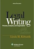 Legal Writing: Process, Analysis and Organization, 5th Edition