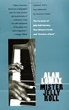 Mister Jelly Roll: The Fortunes of Jelly Roll Morton, New Orleans Creole and "Inventor of Jazz"