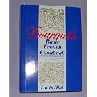Gourmets Basic French Cookbook by Gourmet Magazine Editors
