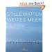 Stille Watten, weites Meer: Das Weltnaturerbe neu entdeckt