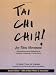 Tai Chi Chih! Joy Thru Movement by Justin F. Stone ISBN 188229002X