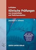 Bild zu: Leitfaden Klinische Prüfungen von Arzneimittel und Medizinprodukten: Good Clinical Practice. Planung. Organisation. Durchführung und Dokumentation