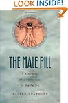 The Male Pill: A Biography of a Techn...