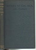 Rivers to the Sea (June 1927 reprint)