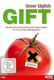 Unser täglich Gift. Wie die Lebensmittelindustrie unser Essen vergiftet
