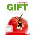 Unser t�glich Gift. Wie die Lebensmittelindustrie unser Essen vergiftet