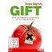 Unser t�glich Gift. Wie die Lebensmittelindustrie unser Essen vergiftet