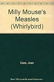 Milly Mouse's measles