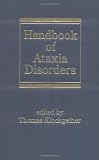 Handbook of Ataxia Disorders (Neurological Disease and Therapy)