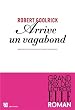 Arrive un vagabond