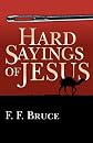 Hard Sayings of Jesus (Jesus Library)