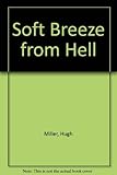 A soft breeze from hell