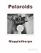 Mapplethorpe: Polaroids
