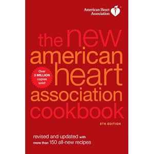 The New American Heart Association Cookbook, 8th Edition: Revised and Updated with More Than 150 All-New Recipes