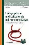 Leitsymptome und Leitbefunde bei Hund und Katze: Differenzialdiagnostischer Leitfaden